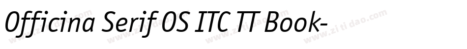 Officina Serif OS ITC TT Book字体转换